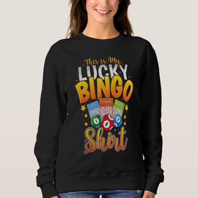 This Is My Lucky Bingo     Bingo Player Caller Sweatshirt (Vorderseite)