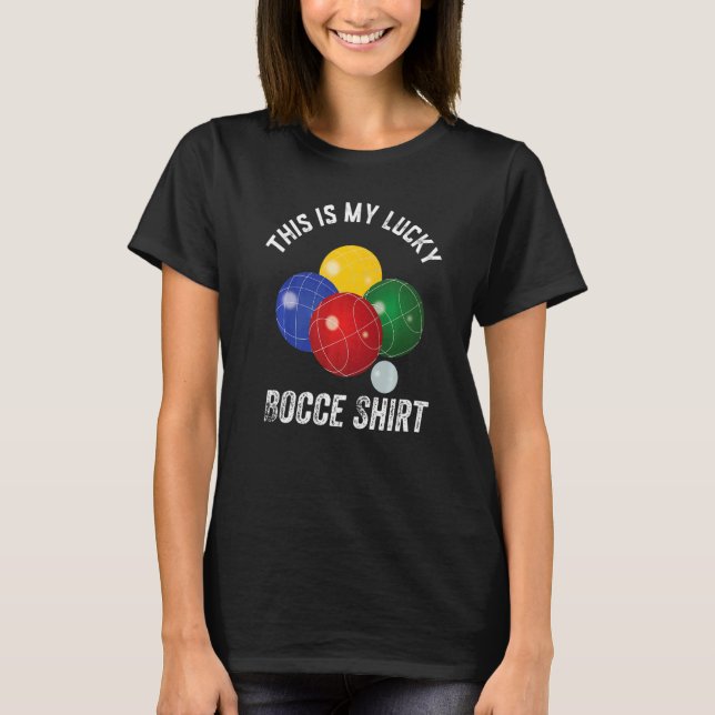 This is my Lucky Bocce   Bocce Player T-Shirt (Vorderseite)