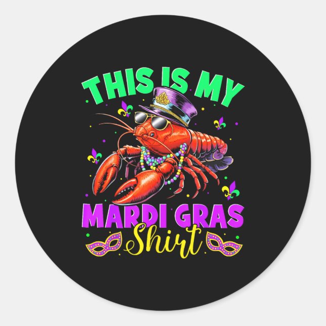 This Is My Mardi Gras Shirt Crawfish Funny Men Wom Runder Aufkleber (Vorderseite)
