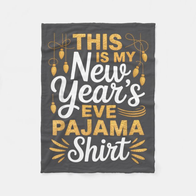 This Is My New New Year’s Eve Pajama Shirt Party T Fleecedecke (Vorderseite)