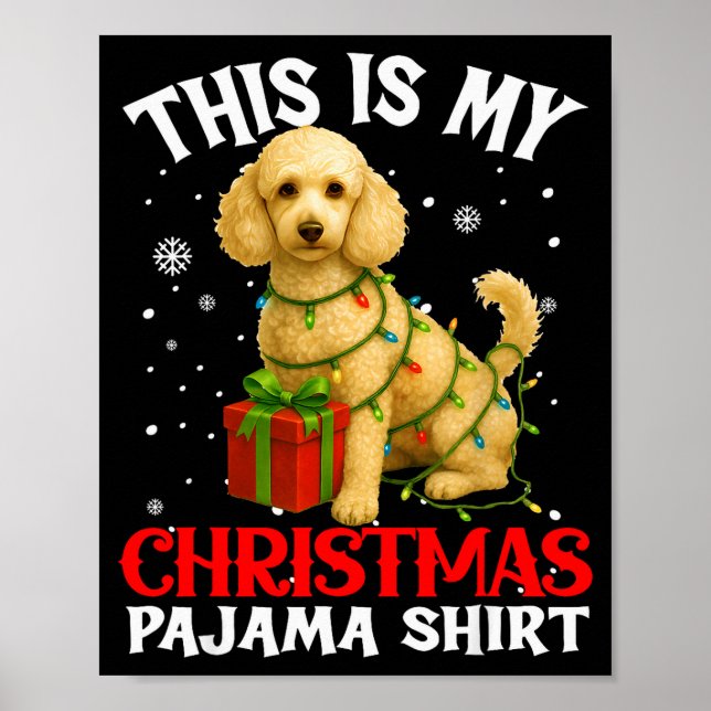 This Is My Odle Christmas Pajama Shirt Xmas Pet Do Poster (Vorne)