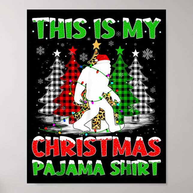 This Is My Pajama Shirt Bigfoot Xmas Tree Plaid Ch Poster (Vorne)