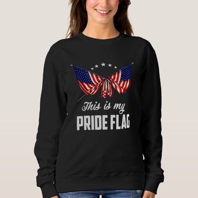 This Is My Pride Flag American Flag Happy 4th of J Sweatshirt (Vorderseite)
