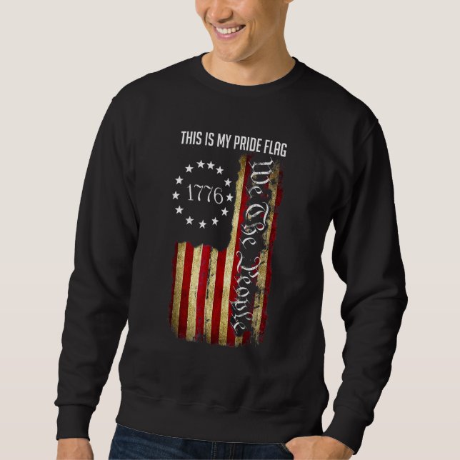 This Is My Pride Flag American USA 4th of July Mem Sweatshirt (Vorderseite)