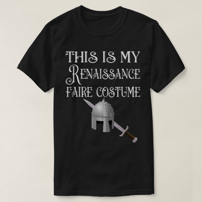 This is my Renaissance Faire Costume  T-Shirt (Design vorne)