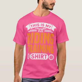 This Is My Riding Training Motorbike Biker T-Shirt