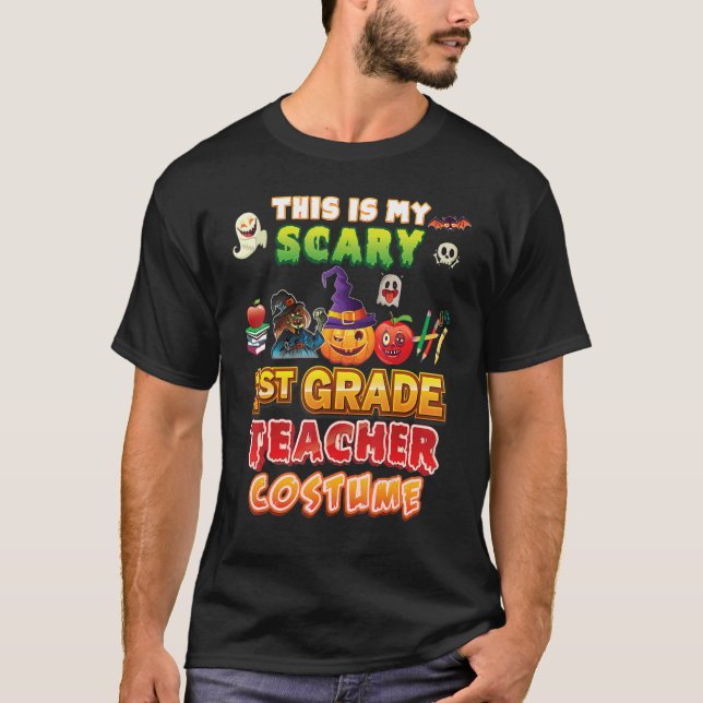 This Is My Scary 1st Grade Teacher Costume Hallowe T-Shirt (Vorderseite)
