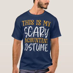 This Is My Scary Accountant Costume T-Shirt
