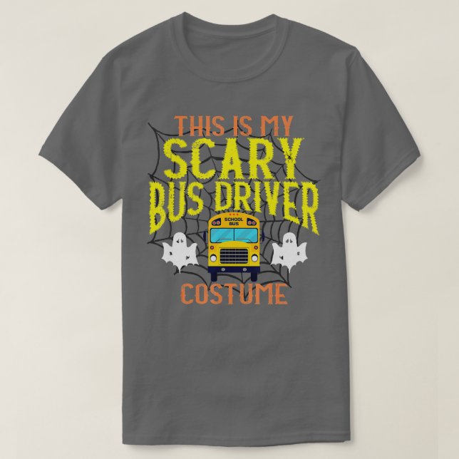 This Is My Scary Bus Driver Halloween Costume  T-Shirt (Design vorne)