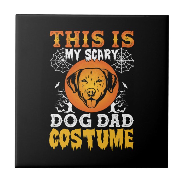 This is My Scary Dog Dad Costume Fliese (Vorderseite)