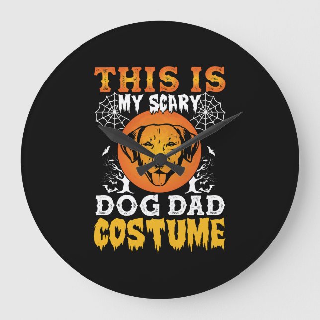 This is My Scary Dog Dad Costume Große Wanduhr (Vorderseite)