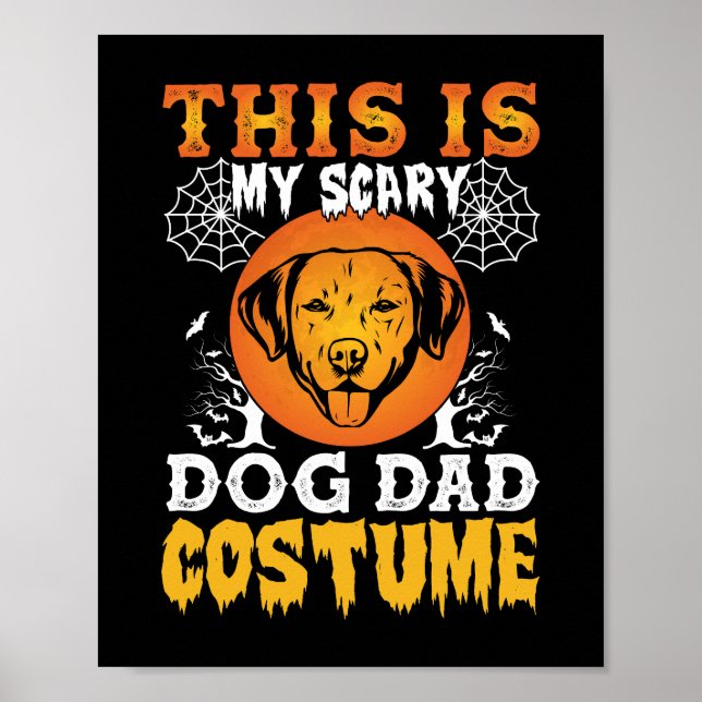 This is My Scary Dog Dad Costume Poster (Vorne)