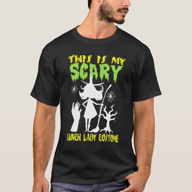 This Is My Scary Lunch Lady Costume Halloween T-Shirt (Vorderseite)