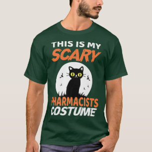 This is my scary pharmacists costume for Halloween T-Shirt
