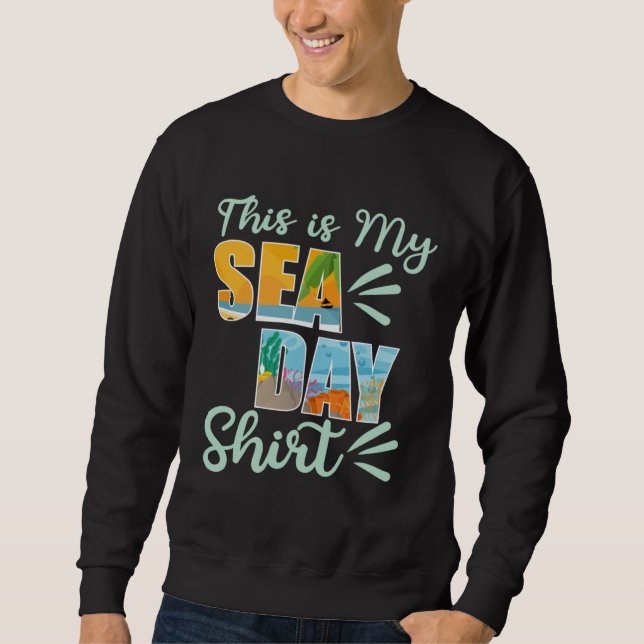 This Is My Sea Day Cruise  Family Vacay Cruising Sweatshirt (Vorderseite)