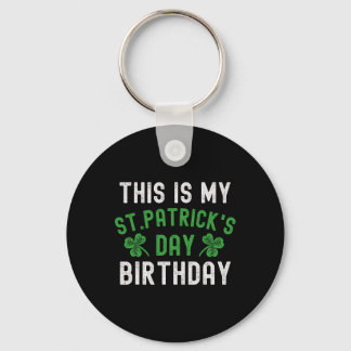 This Is My St. Patricks Day Birthday Shamrock Birt Schlüsselanhänger