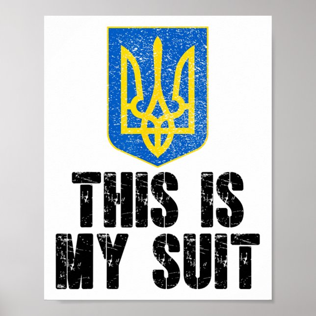 This Is My Suit Support Ukraine Trident Ukrainian  Poster (Vorne)