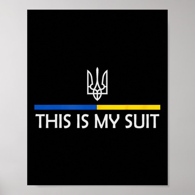 This Is My Suit Support Zelensky Ukrainian Support Poster (Vorne)