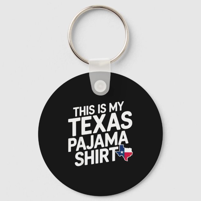 This Is My Texas Pajama Shirt Lone Star State Shir Schlüsselanhänger (Vorderseite)