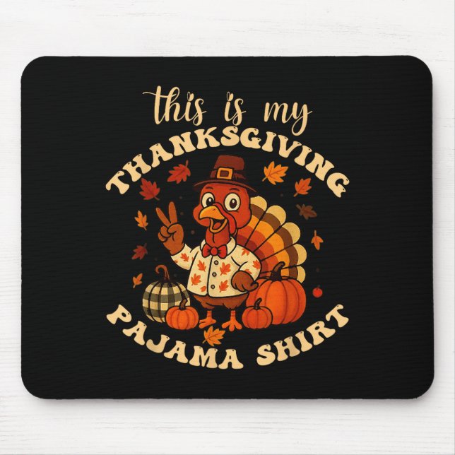 This Is My Thanksgiving Pajama Matching Family Tha Mousepad (Vorne)