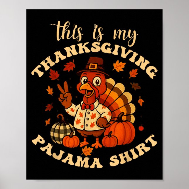 This Is My Thanksgiving Pajama Matching Family Tha Poster (Vorne)