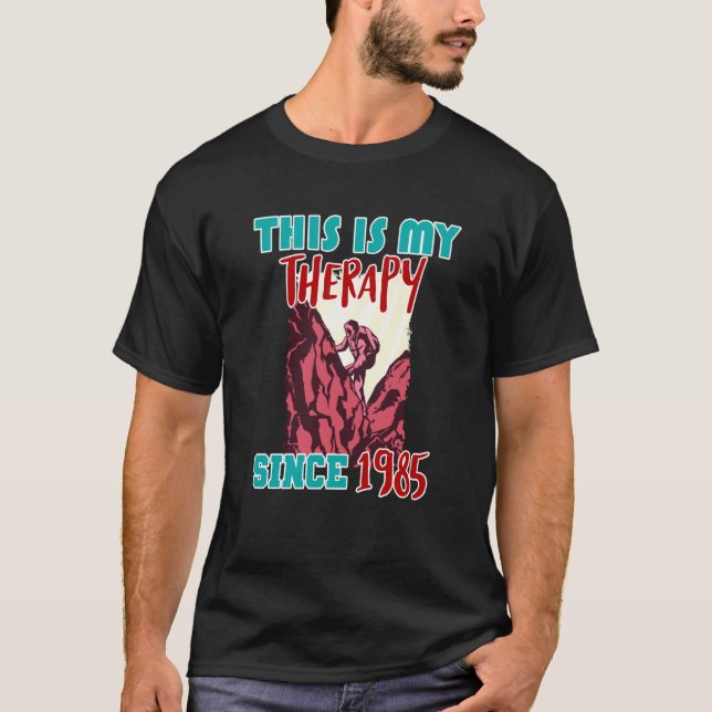 This is my therapy since 1985 T-Shirt (Vorderseite)
