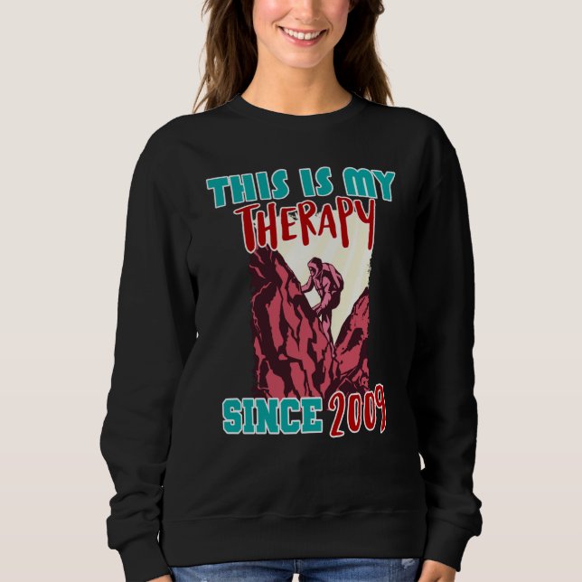 This is my therapy since 2009 sweatshirt (Vorderseite)