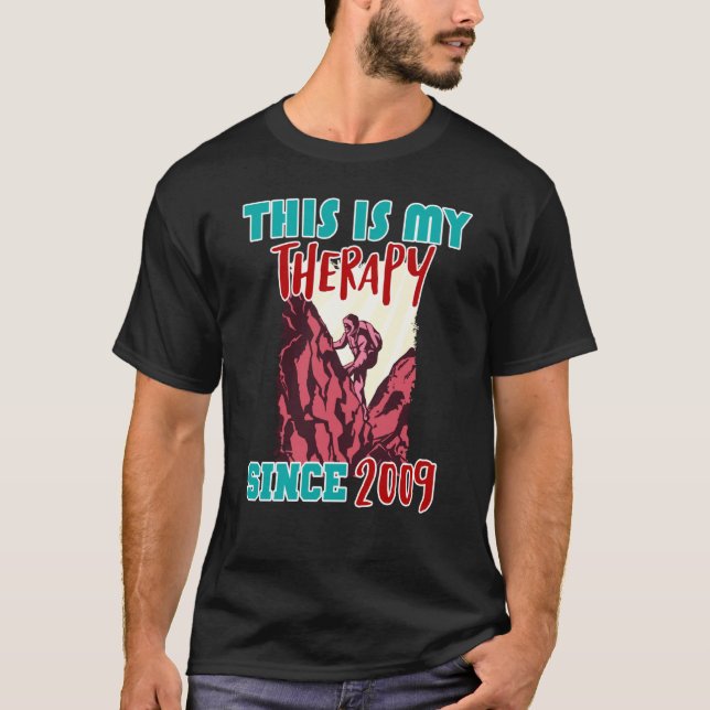 This is my therapy since 2009 T-Shirt (Vorderseite)