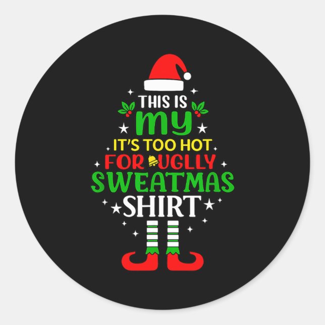 This Is My Too Hot For Ugly Christmas Shirt Tee  Runder Aufkleber (Vorderseite)