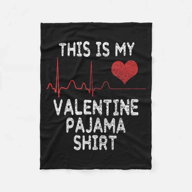 This Is My Valentine Pajama Shirt Funny Valentines Fleecedecke (Vorderseite)