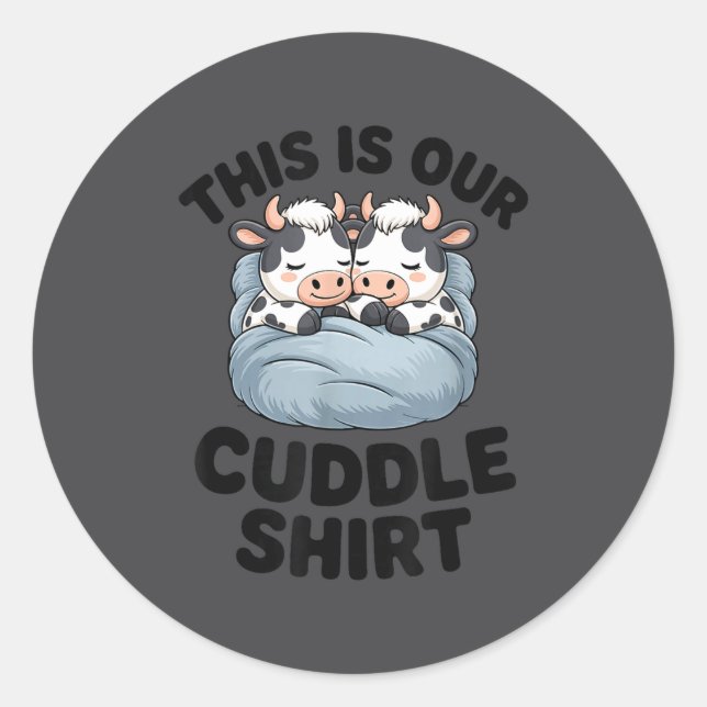This Is Our Cuddle Shirt Cute Cow Couple Matching  Runder Aufkleber (Vorderseite)
