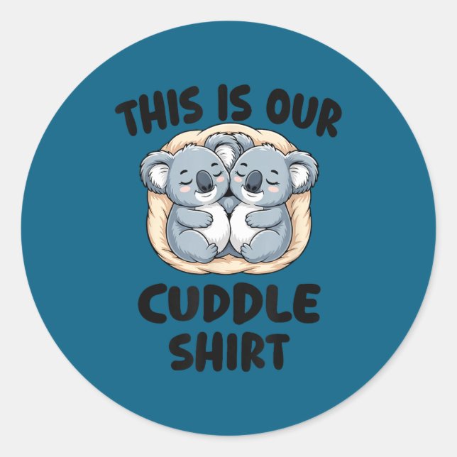 This Is Our Cuddle Shirt Cute Koala Couple  Runder Aufkleber (Vorderseite)