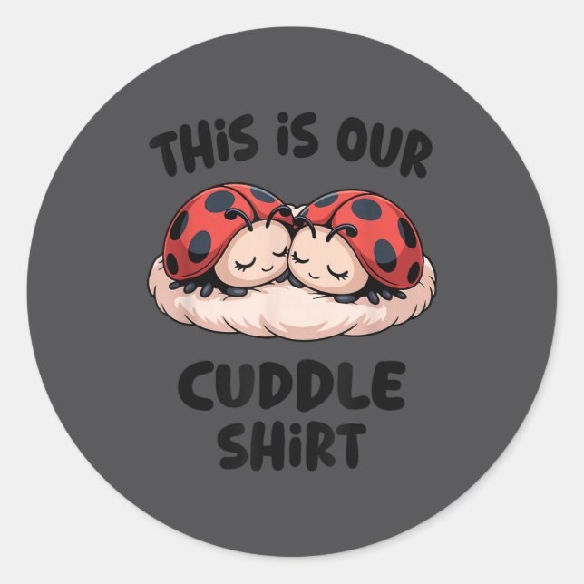 This Is Our Cuddle Shirt Cute Ladybug Couple  Runder Aufkleber (Vorderseite)