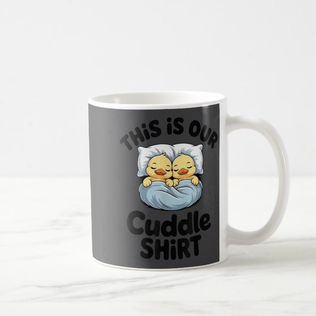 This Is Our Cuddle Shirt Cute Romantic Duck Couple Kaffeetasse (Rechts)