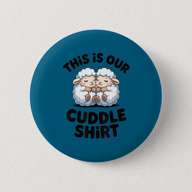 This Is Our Cuddle Shirt Cute Sheep Couple  Button (Vorderseite)