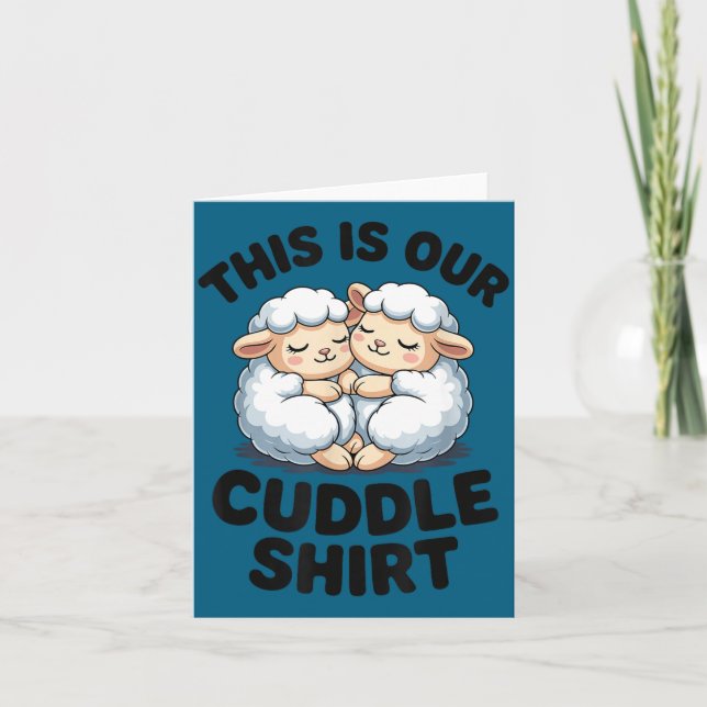 This Is Our Cuddle Shirt Cute Sheep Couple  Karte (Vorderseite)