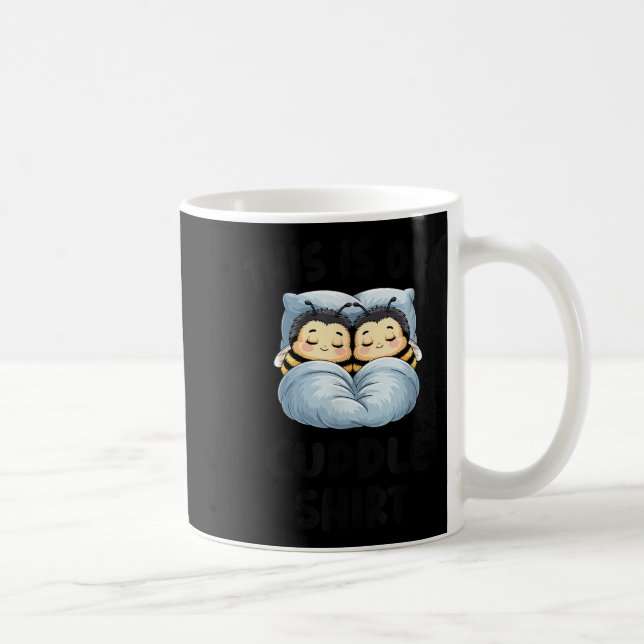 This Is Our Cuddle Shirt Cute Snuggly Bee Couple  Kaffeetasse (Rechts)