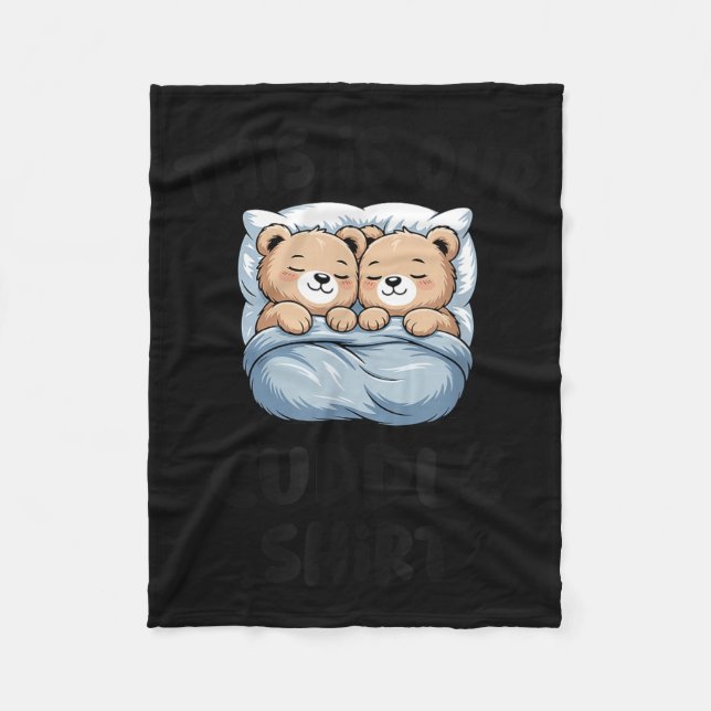 This Is Our Cuddle Shirt Cute Teddy Bear Couple  Fleecedecke (Vorderseite)