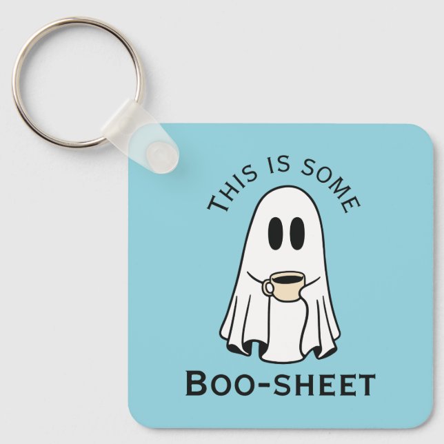 This is some boo-sheet ghost boo with coffee schlüsselanhänger (Vorderseite)