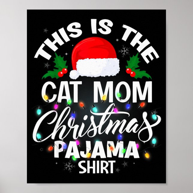 This Is The Cat Mom Christmas Pajama Shirt Men Wom Poster (Vorne)