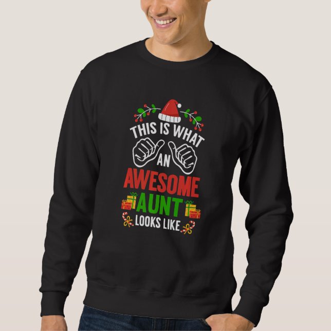This Is What An Amazing Aunt Looks Like Christmas  Sweatshirt (Vorderseite)