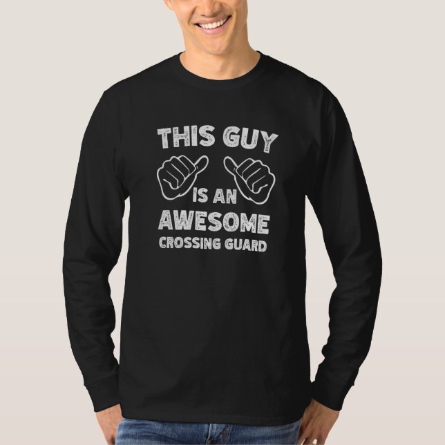 This is what an awesome Crossing guard look like T-Shirt (Vorderseite)