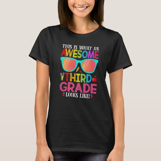 This Is What An Awesome Cute Third Grade Looks Lik T-Shirt (Vorderseite)