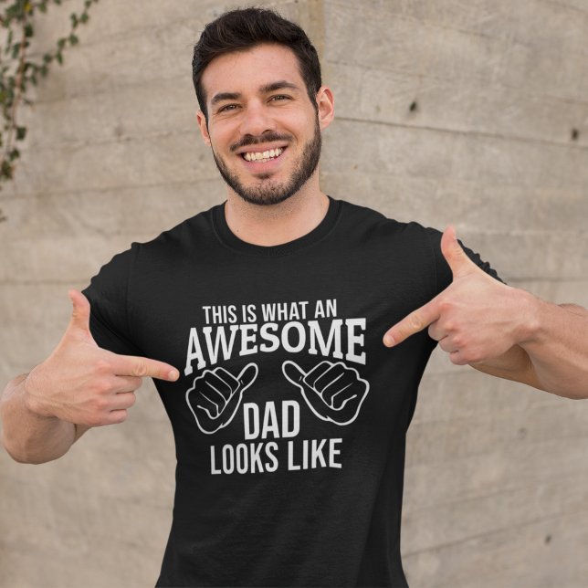 This is What an Awesome Dad Looks Like Funny Dad T-Shirt (Von Creator hochgeladen)