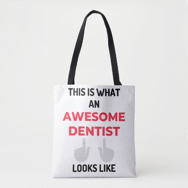 This Is What An Awesome Dentist Looks 2 (Vorderseite)
