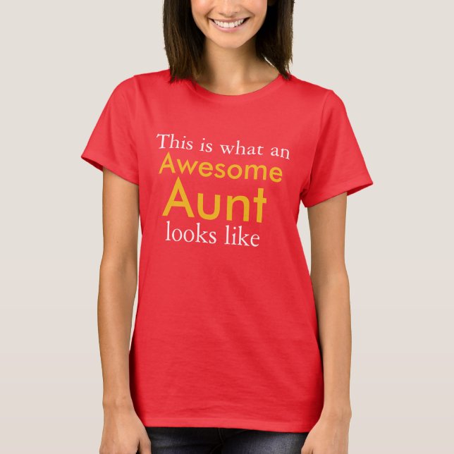 This is what an Awesone Aunt Looks like T-Shirt (Vorderseite)