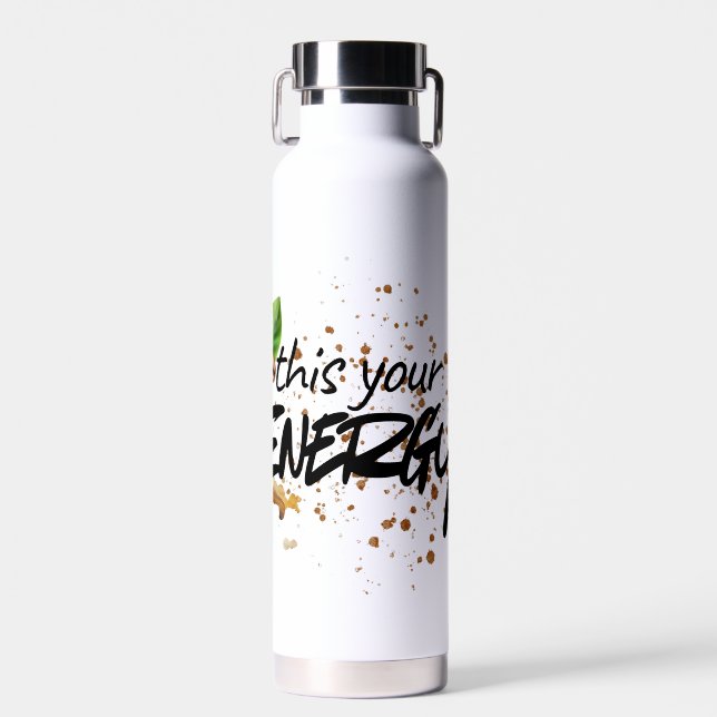 “This Is Your Energy Coffee Tumbler  Trinkflasche (Vorne)