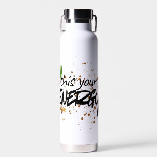 „This Is Your Energy“-Kaffeebecher  Trinkflasche