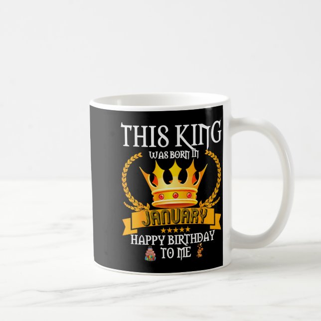 This King Was Born In January Funny Jan Birthday D Kaffeetasse (Rechts)