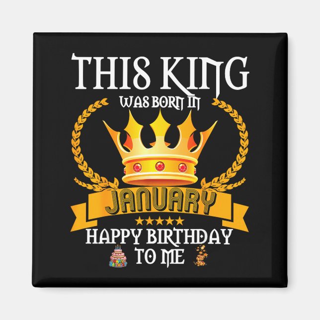 This King Was Born In January Funny Jan Birthday D Magnet (Vorne)